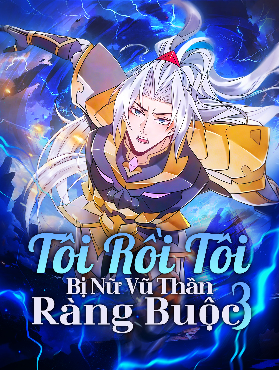 Toi Rồi Tôi Bị Nữ Vũ Thần Ràng Buộc 3