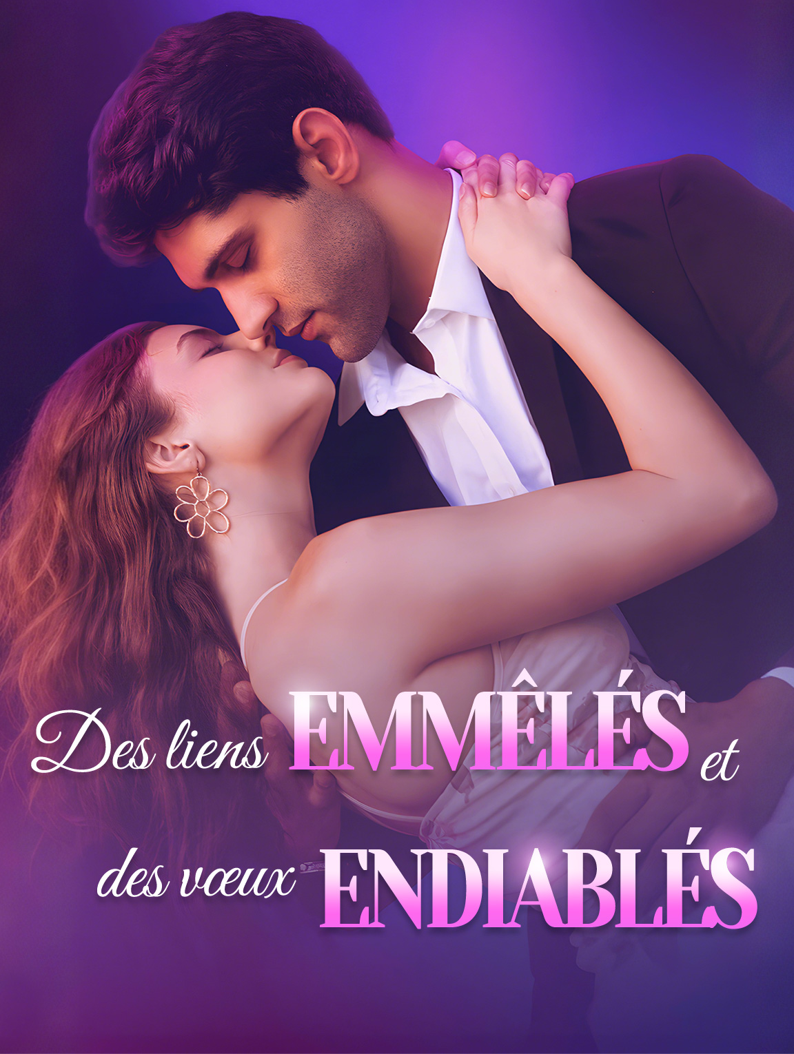 Des liens emmêlés etdes vœux endiablés