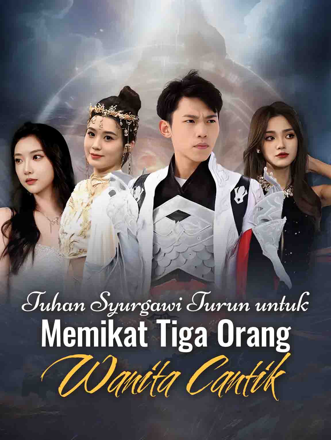 Tuhan Syurgawi Turun untuk, Memikat Tiga Orang Wanita Cantik