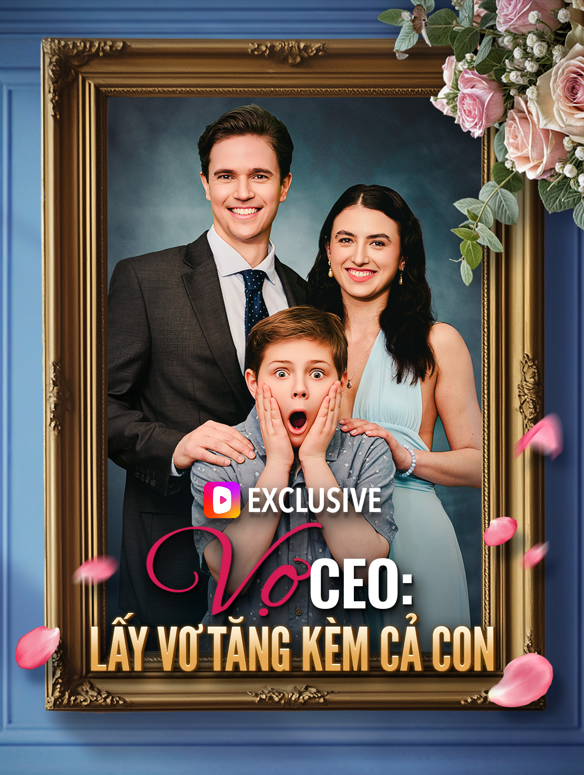 Vợ CEO: Lấy Vợ Tặng Kèm Cả Con