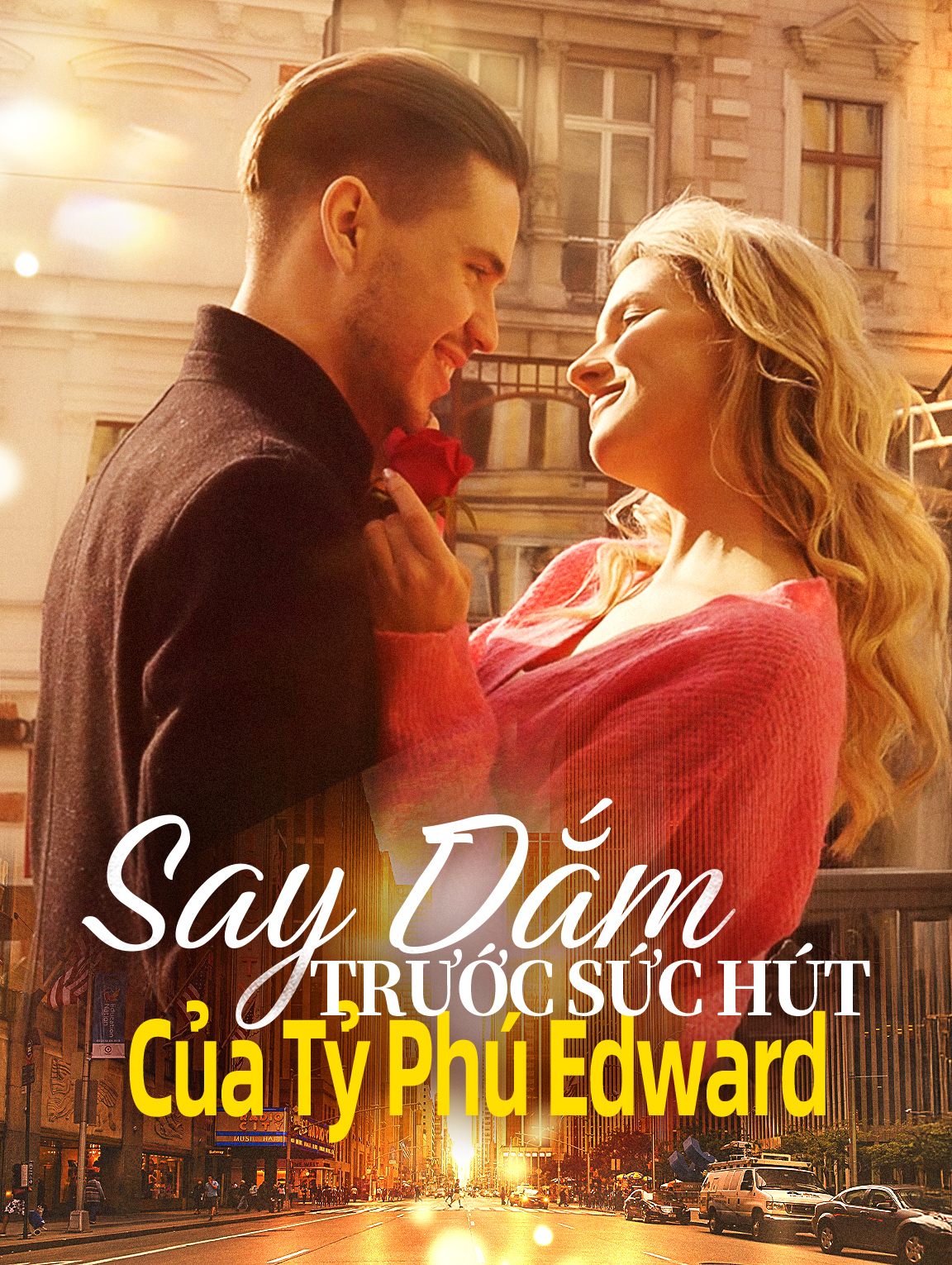 Say Đắm Trước Sức Hút Của Tỷ Phú Edward