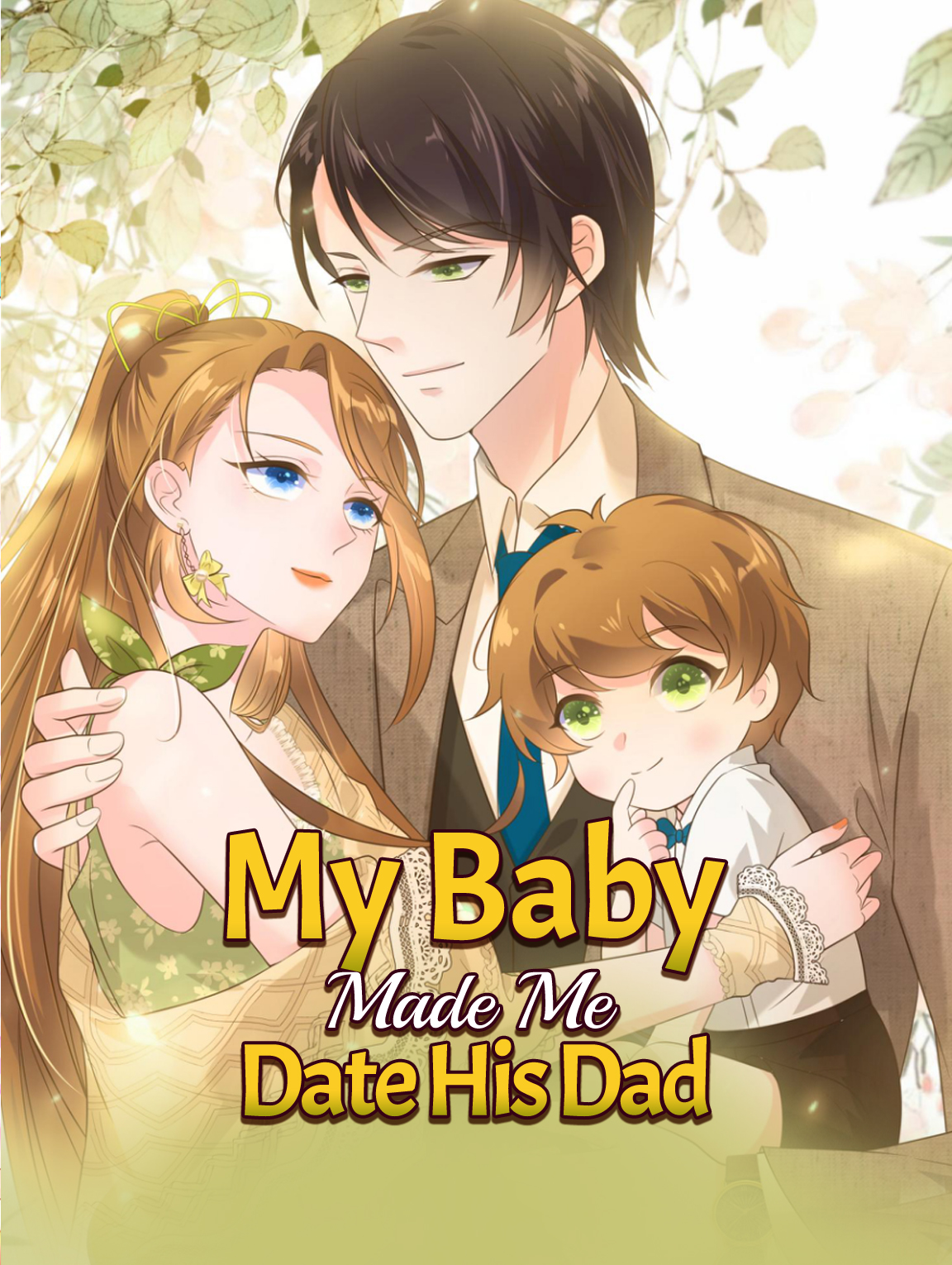My Baby Made Me Date His Dad