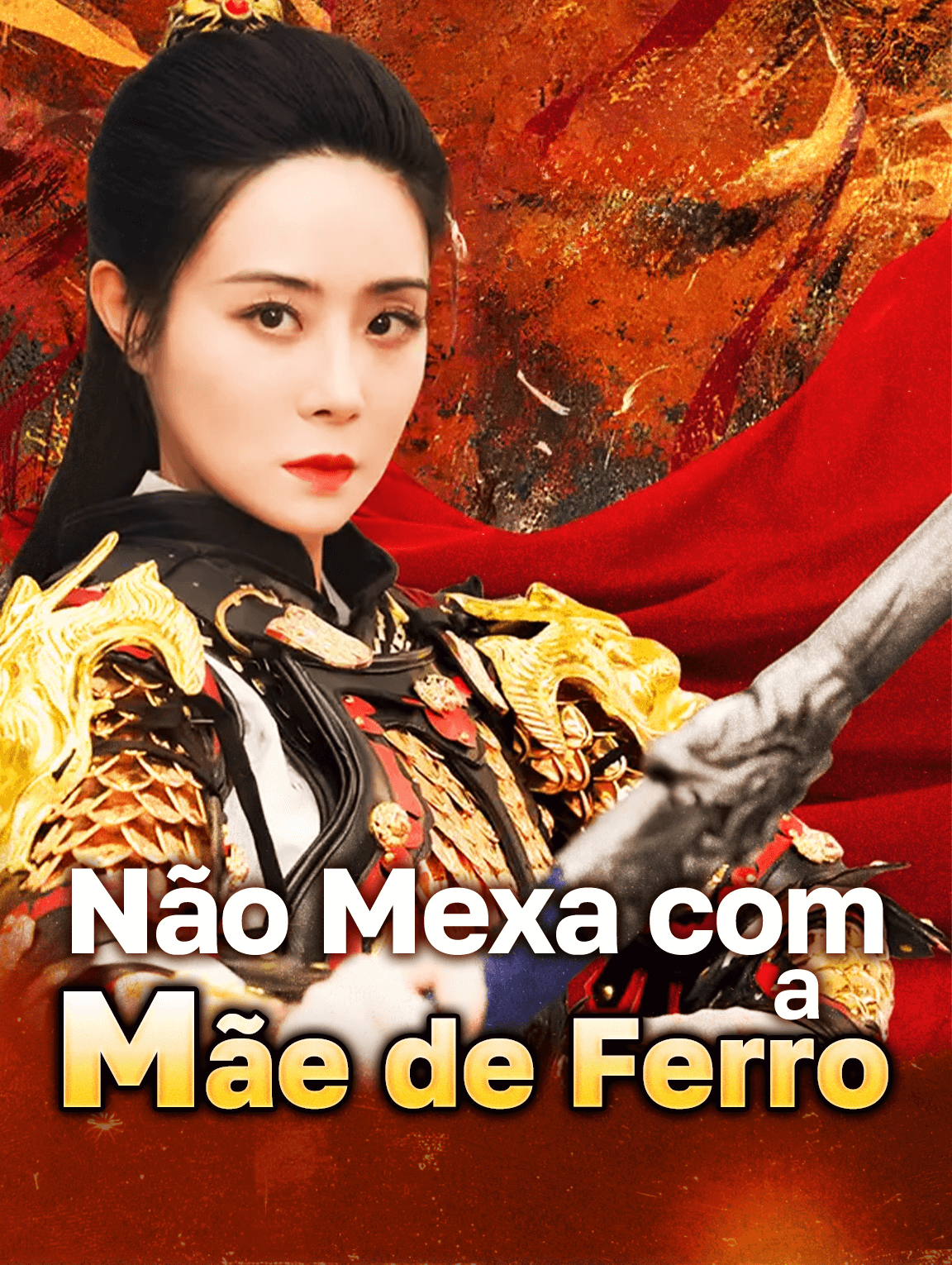 Não Mexa com  a Mãe de Ferro
