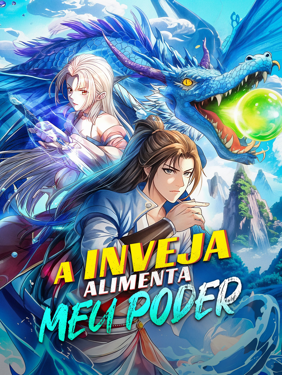 A Inveja Alimenta Meu Poder