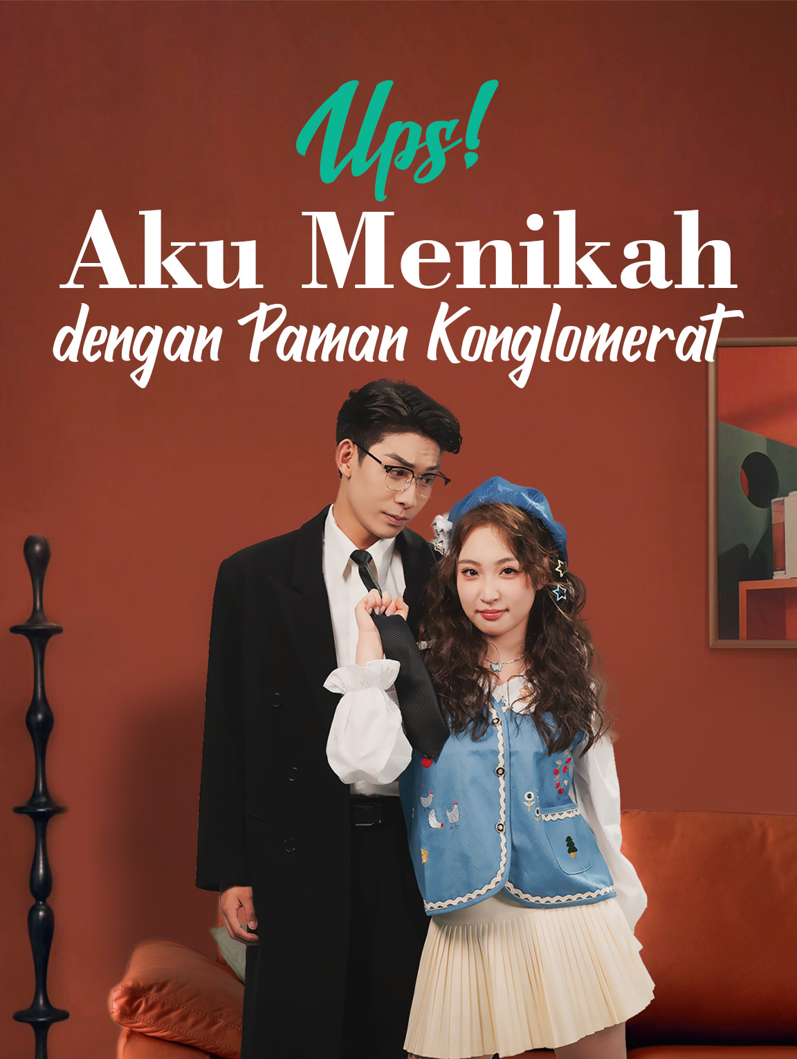 Ups! Aku Menikah dengan Paman Konglomerat