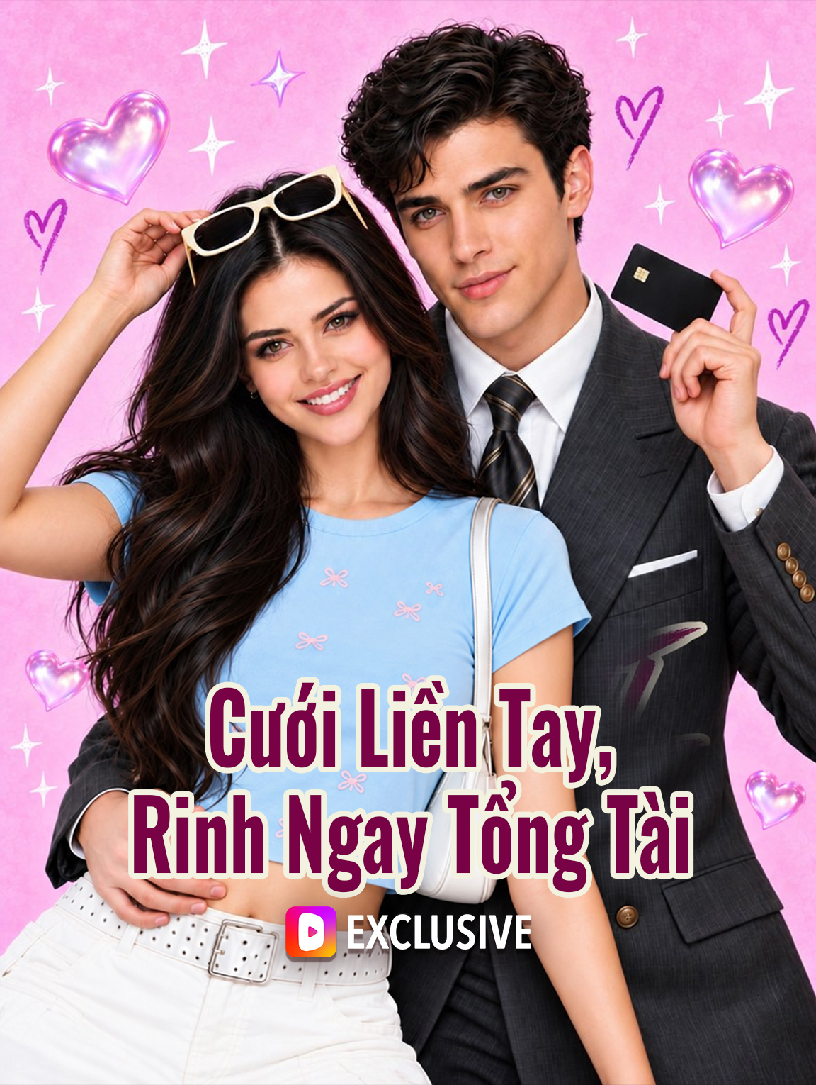 Cưới Liền Tay, Rinh Ngay Tổng Tài