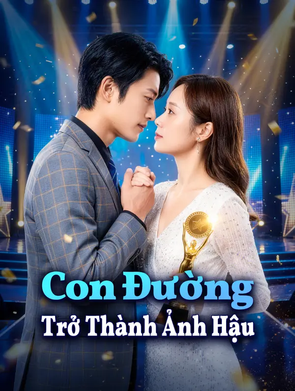 Con Đường Trở Thành Ảnh Hậu