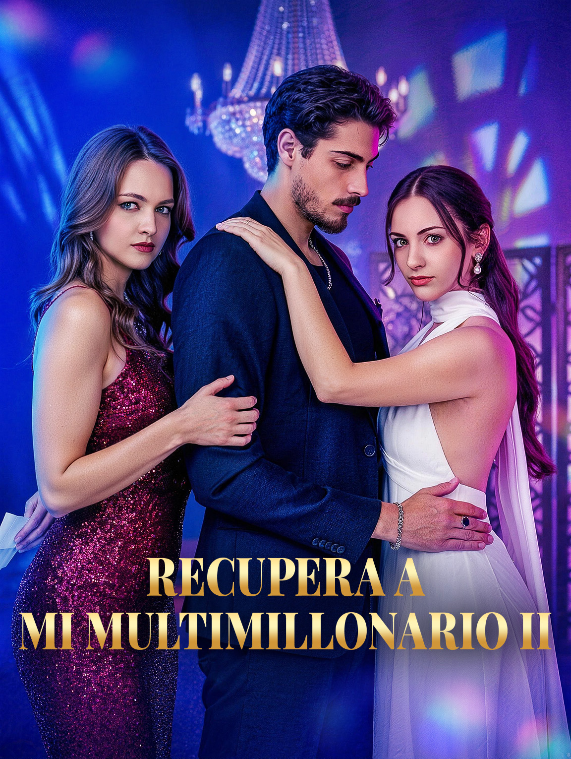Recupera a Mi Multimillonario II