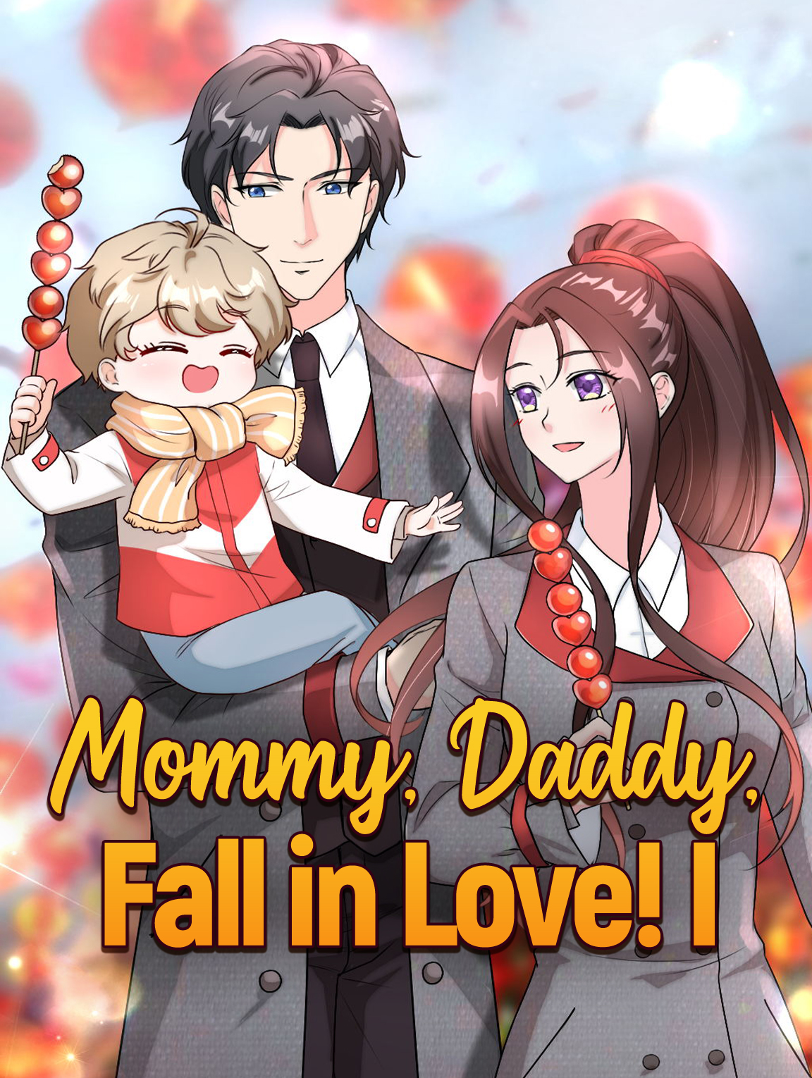 Mommy, Daddy, Fall in Love! I