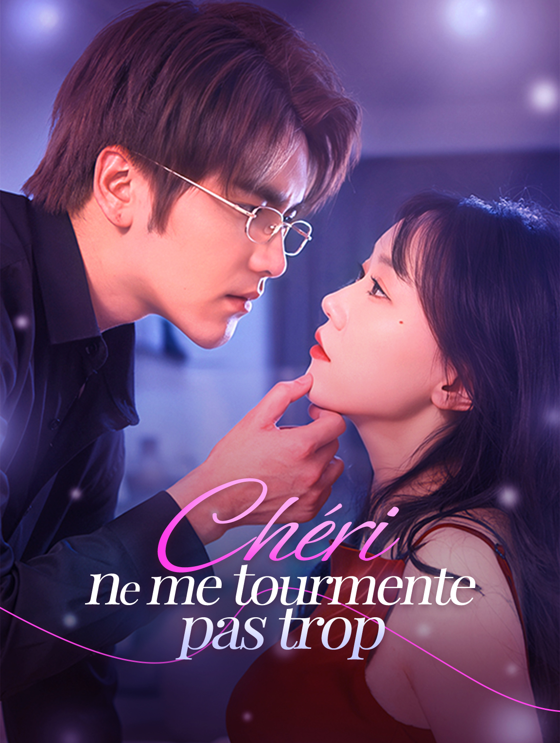 Chéri, ne me tourmente pas trop