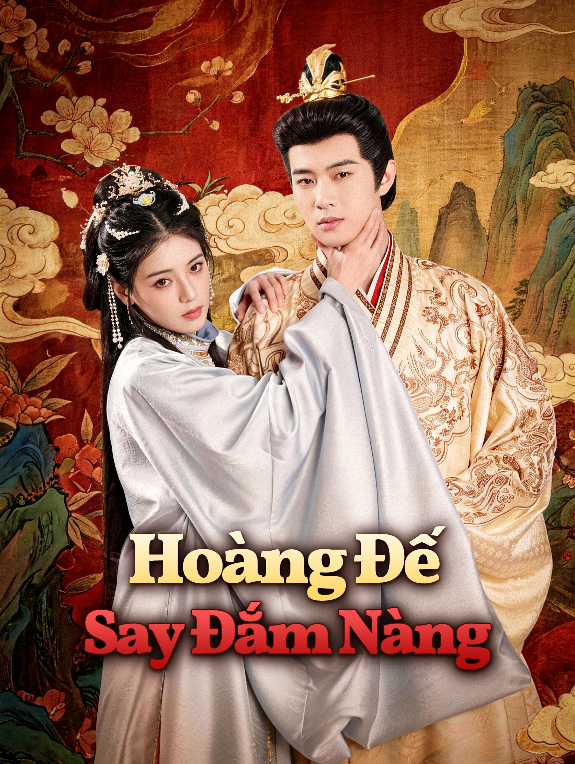 Hoàng Đế Say Đắm Nàng
