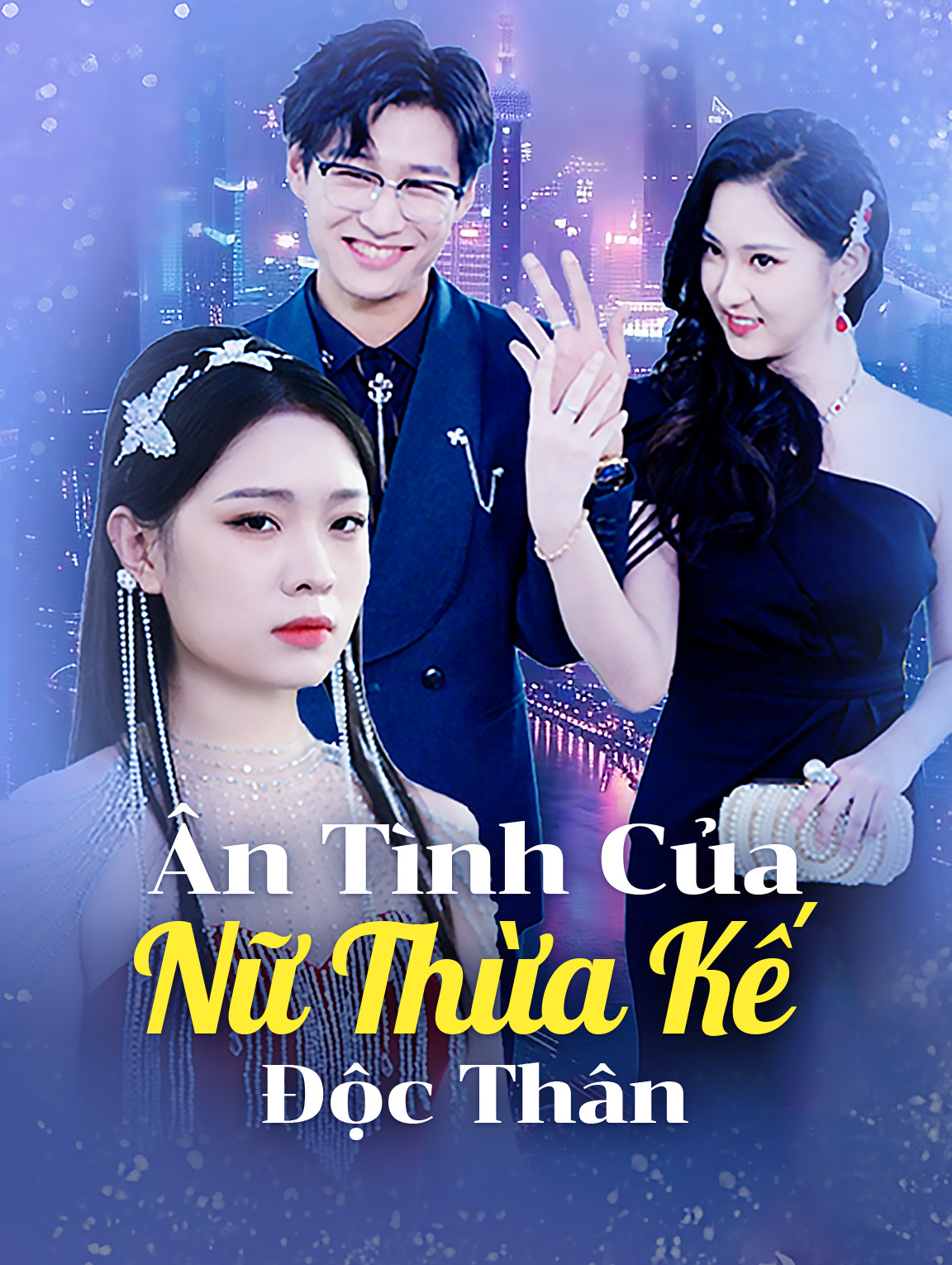 Ân Tình CủaNữ Thừa Kế Độc Thân