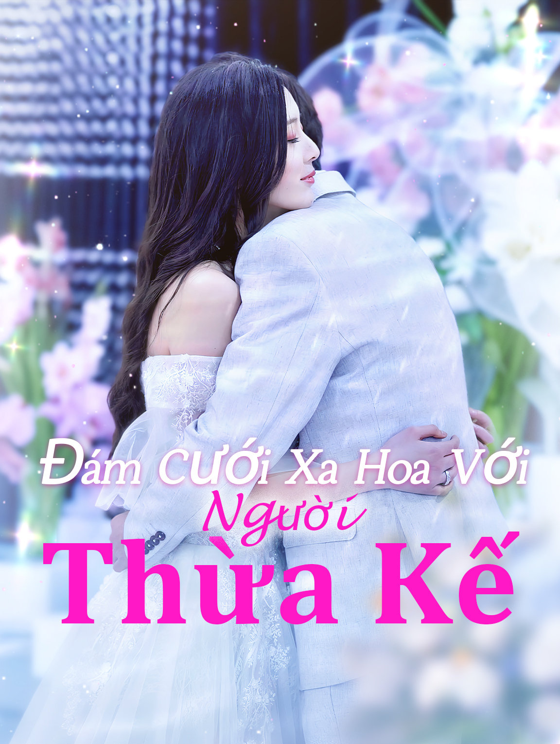 Đám Cưới Xa Hoa Với Người Thừa Kế