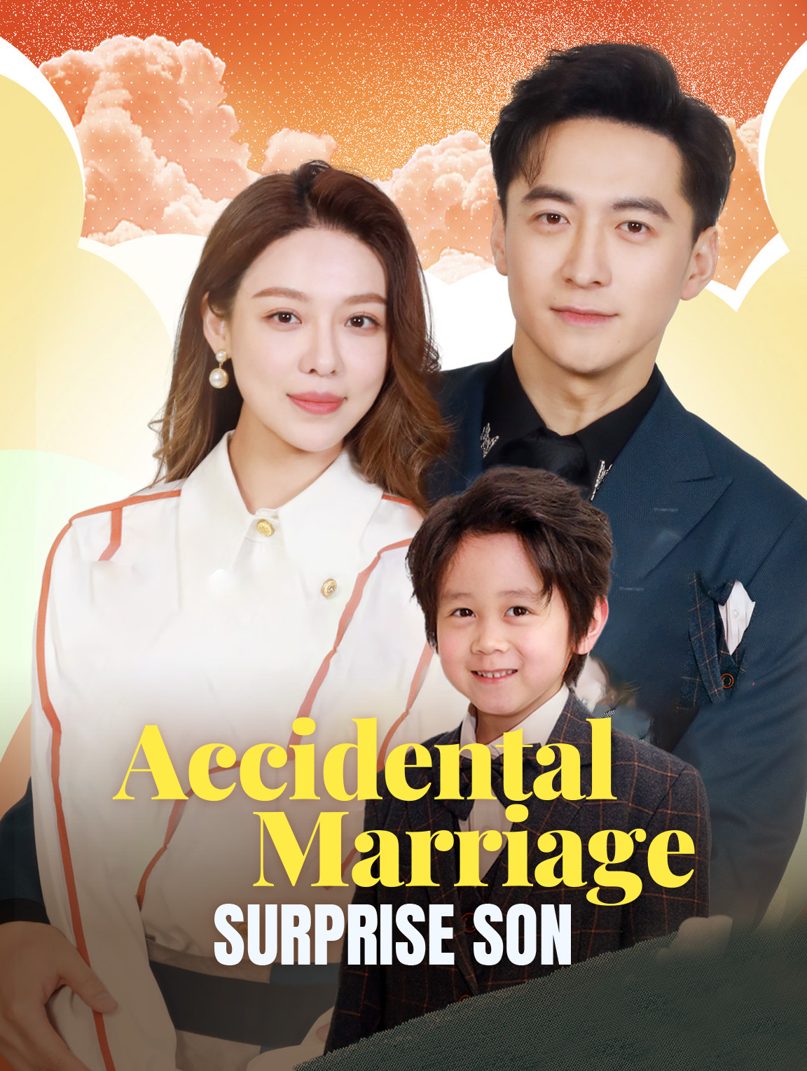 Accidental Marriage, Surprise Son