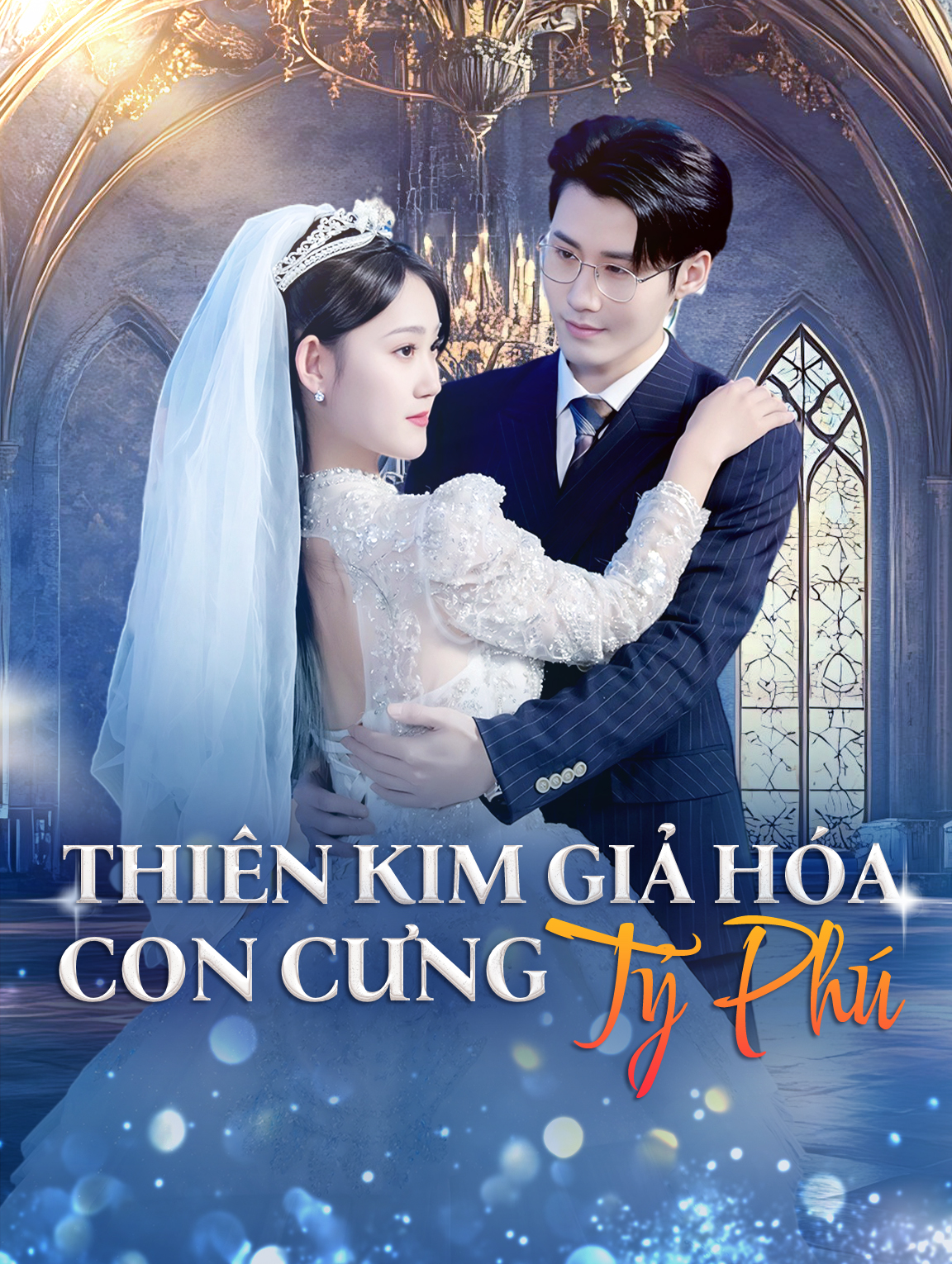 Thiên Kim Giả Hóa Con Cưng Tỷ Phú