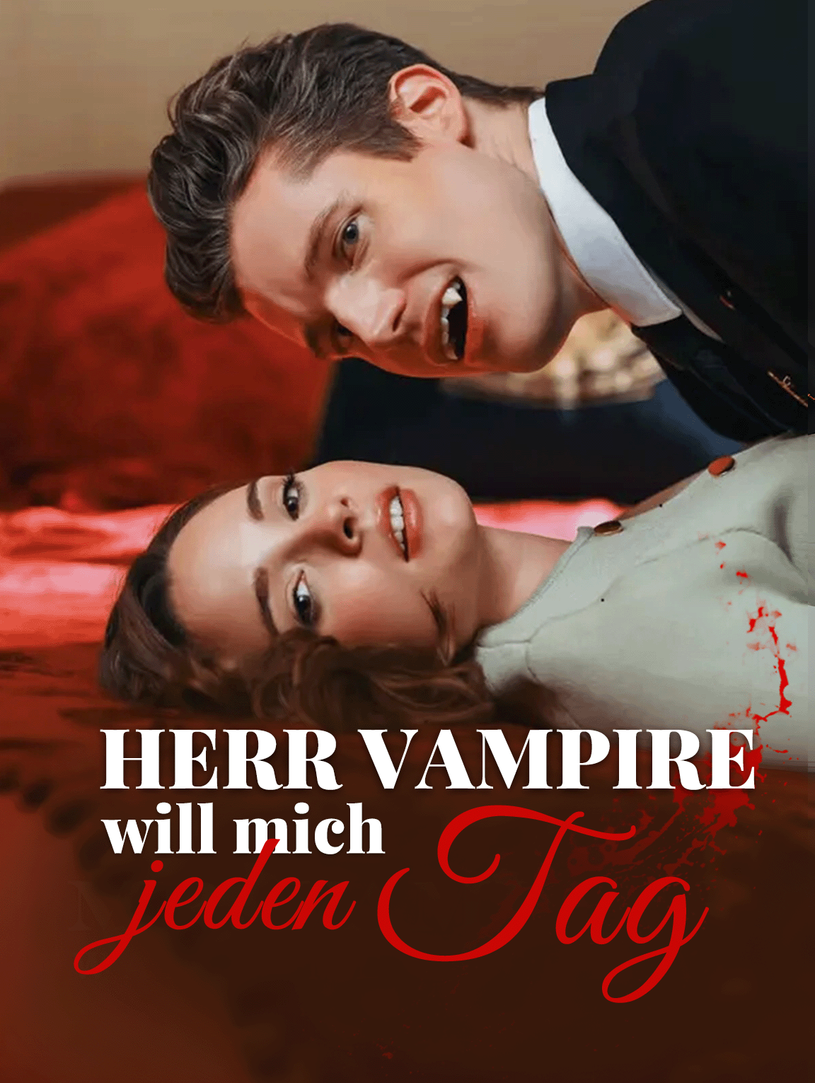 Herr Vampire will mich jeden Tag