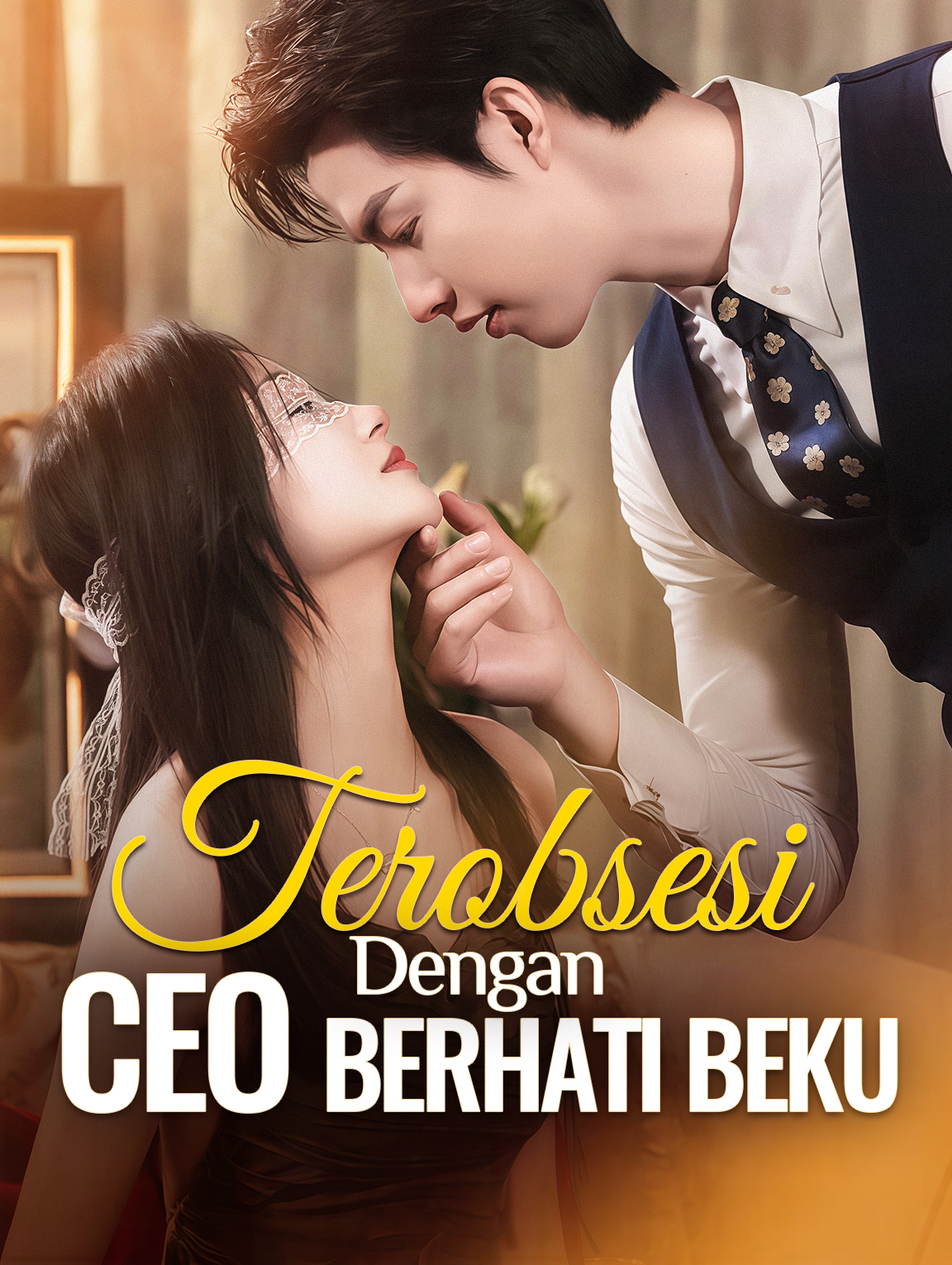 Terobsesi Dengan CEO Berhati Beku