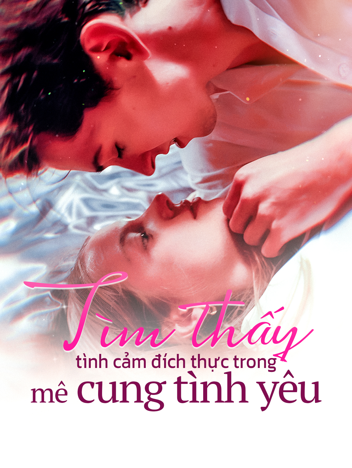 Tìm thấy tình cảm đích thực trong mê cung tình yêu
