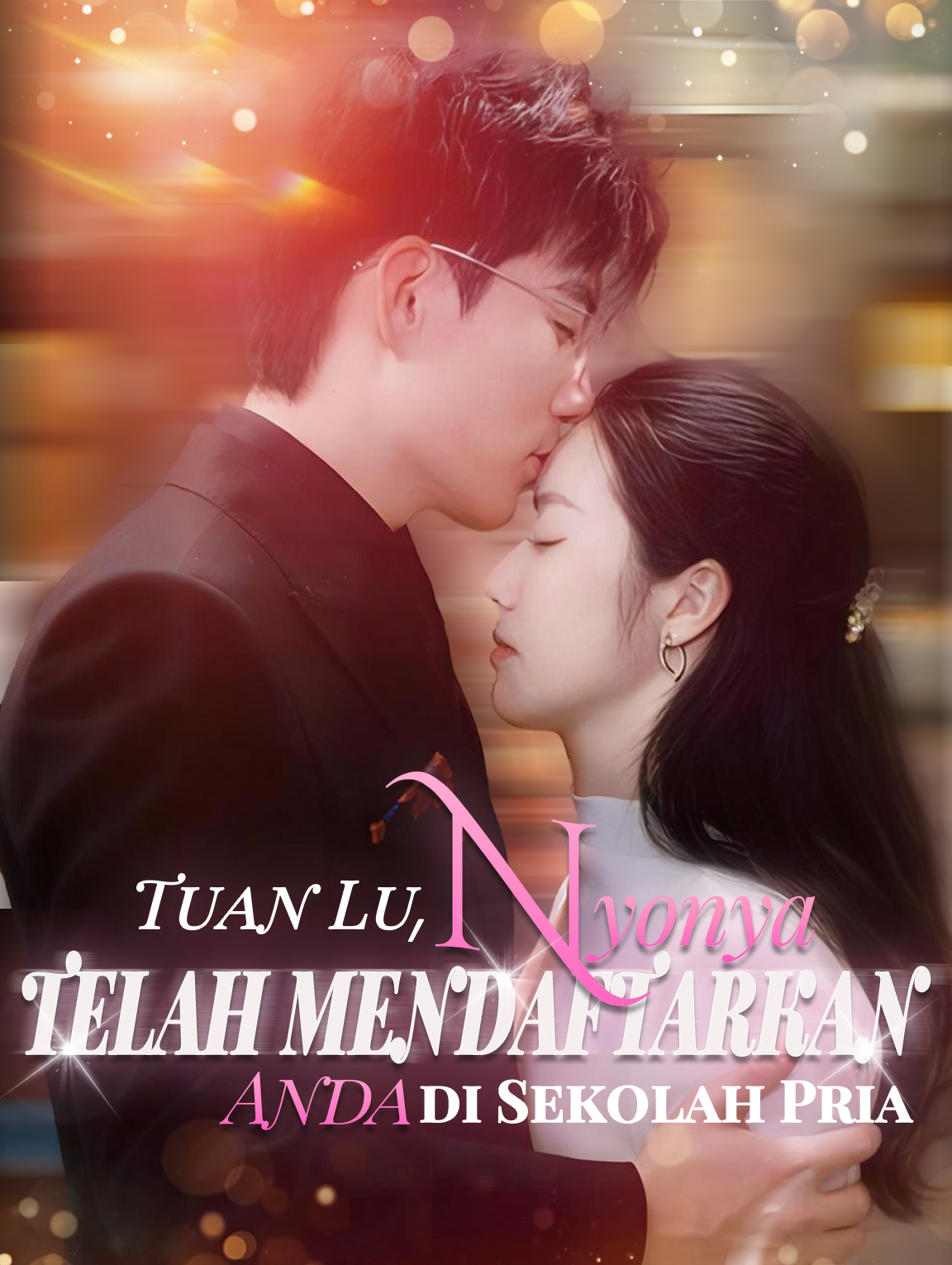 Tuan Lu, Nyonya telah mendaftarkan Anda di Sekolah Pria